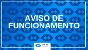 Read more about the article Aviso de Funcionamento