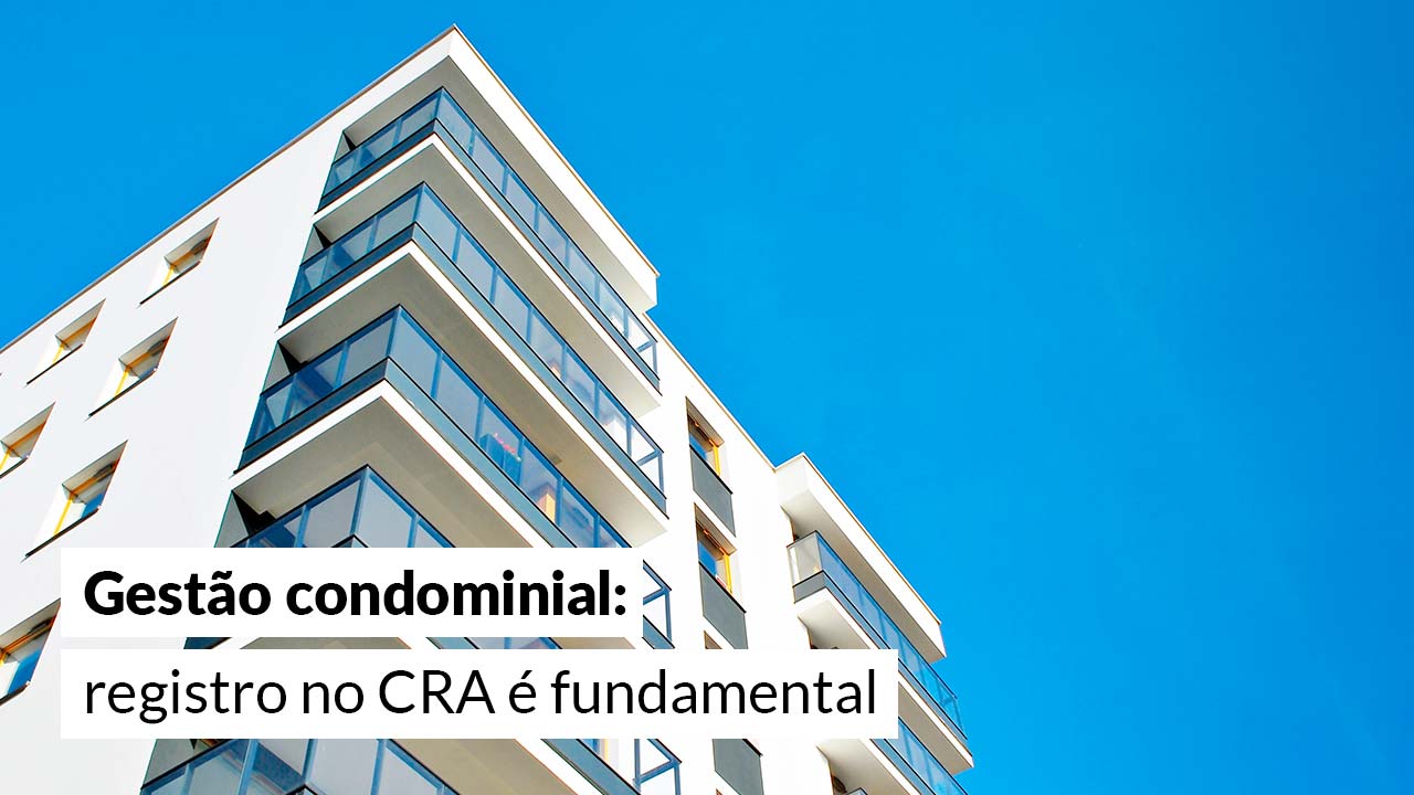 You are currently viewing Justiça entende que empresa administradora de condomínio deve ter registro em CRA