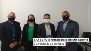 Read more about the article CRA e CRC se reúnem para discutir parceria e valorização da profissão