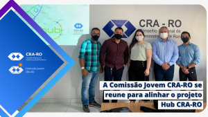 Read more about the article A Comissão Jovem CRA-RO se reune para alinhar o projeto Hub CRA-RO