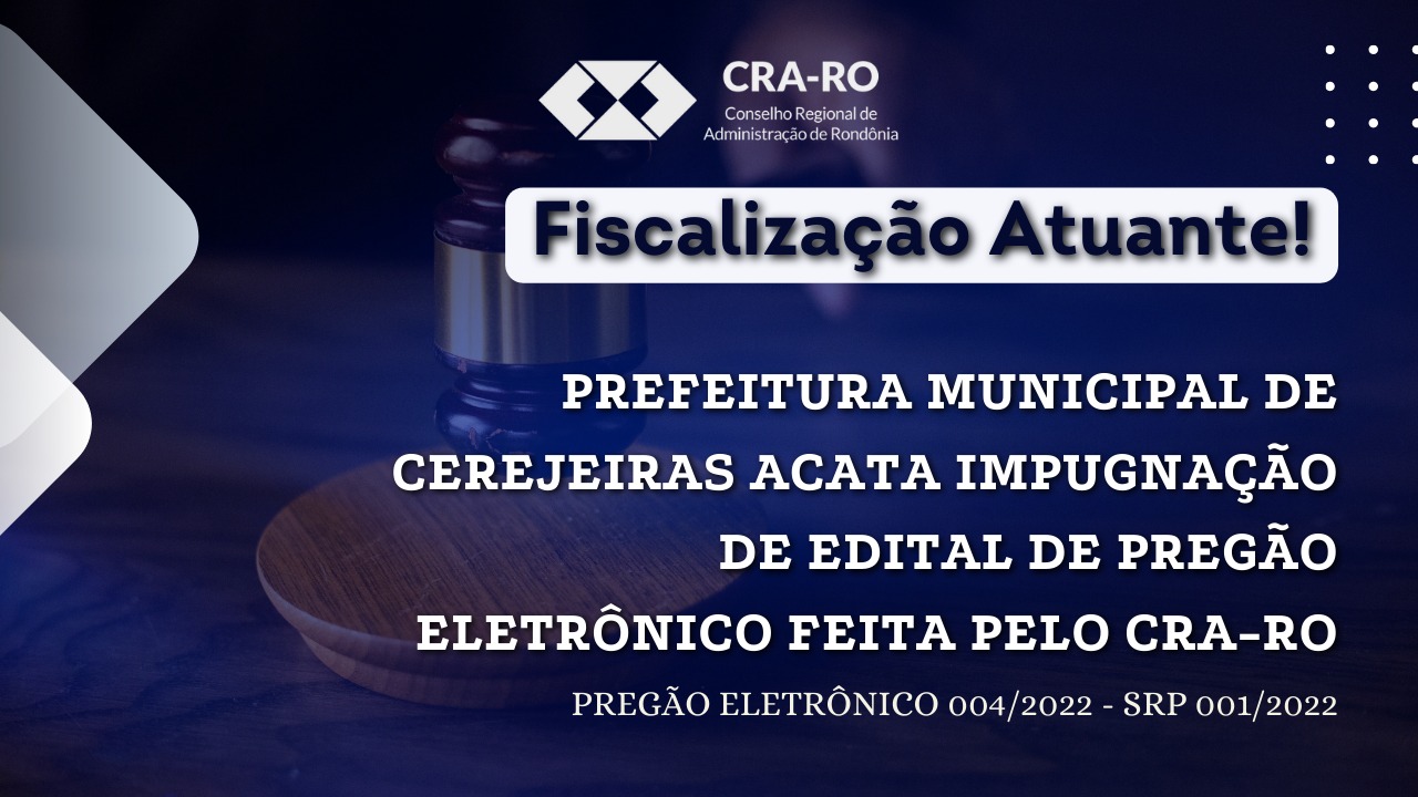 Read more about the article PREFEITURA MUNICIPAL DE CEREJEIRAS RETIFICA EDITAL DE PREGÃO ELETRÔNICO A PEDIDO DO CRA-RO