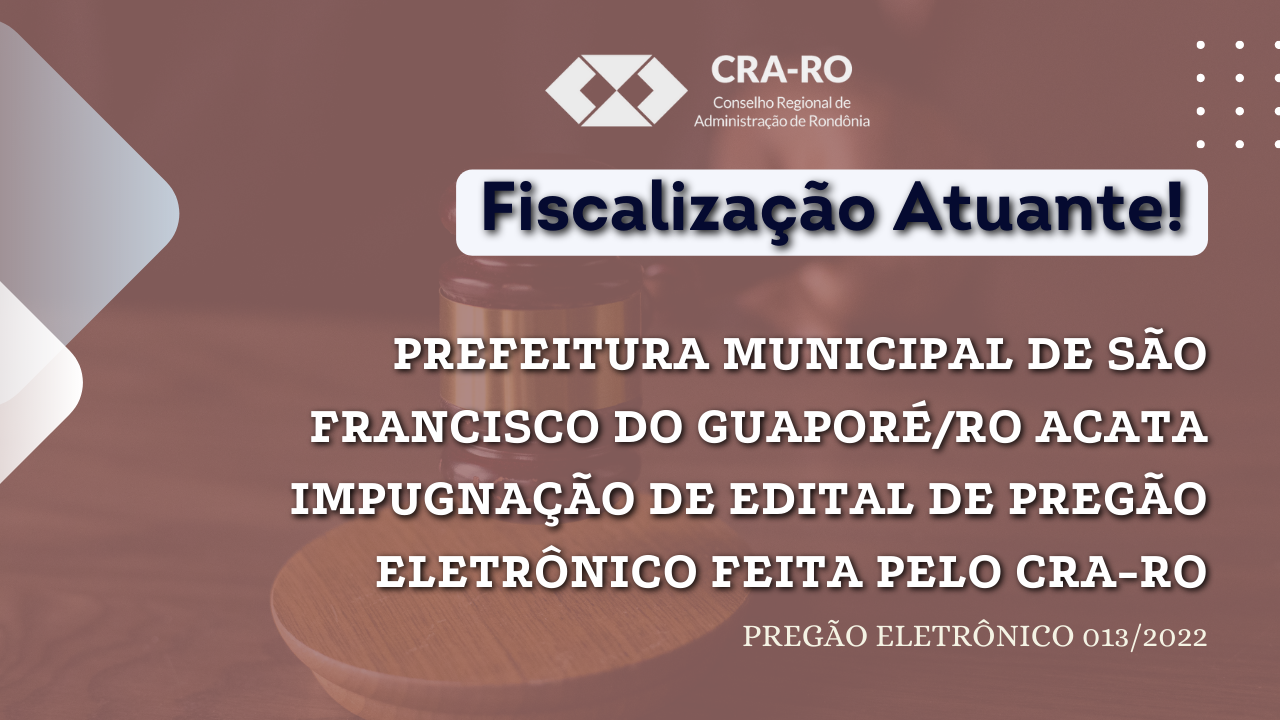 Read more about the article PREFEITURA MUNICIPAL DE SÃO FRANCISCO DO GUAPORÉ/RO RETIFICA EDITAL DE PREGÃO ELETRÔNICO A PEDIDO DO CRA-RO