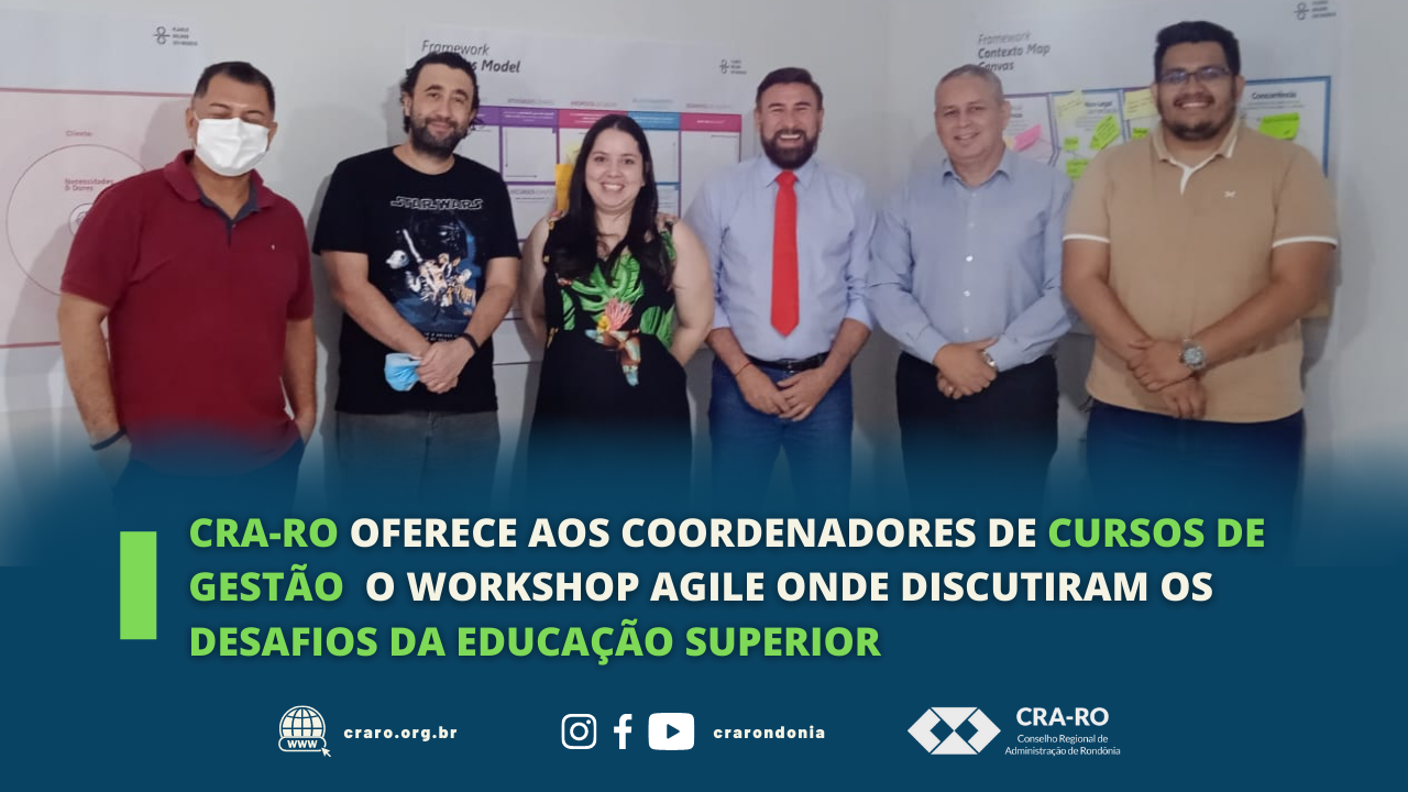 Read more about the article CRA-RO OFERECE AOS COORDENADORES DE CURSO DE GESTÃO O WORKSHOP AGILE