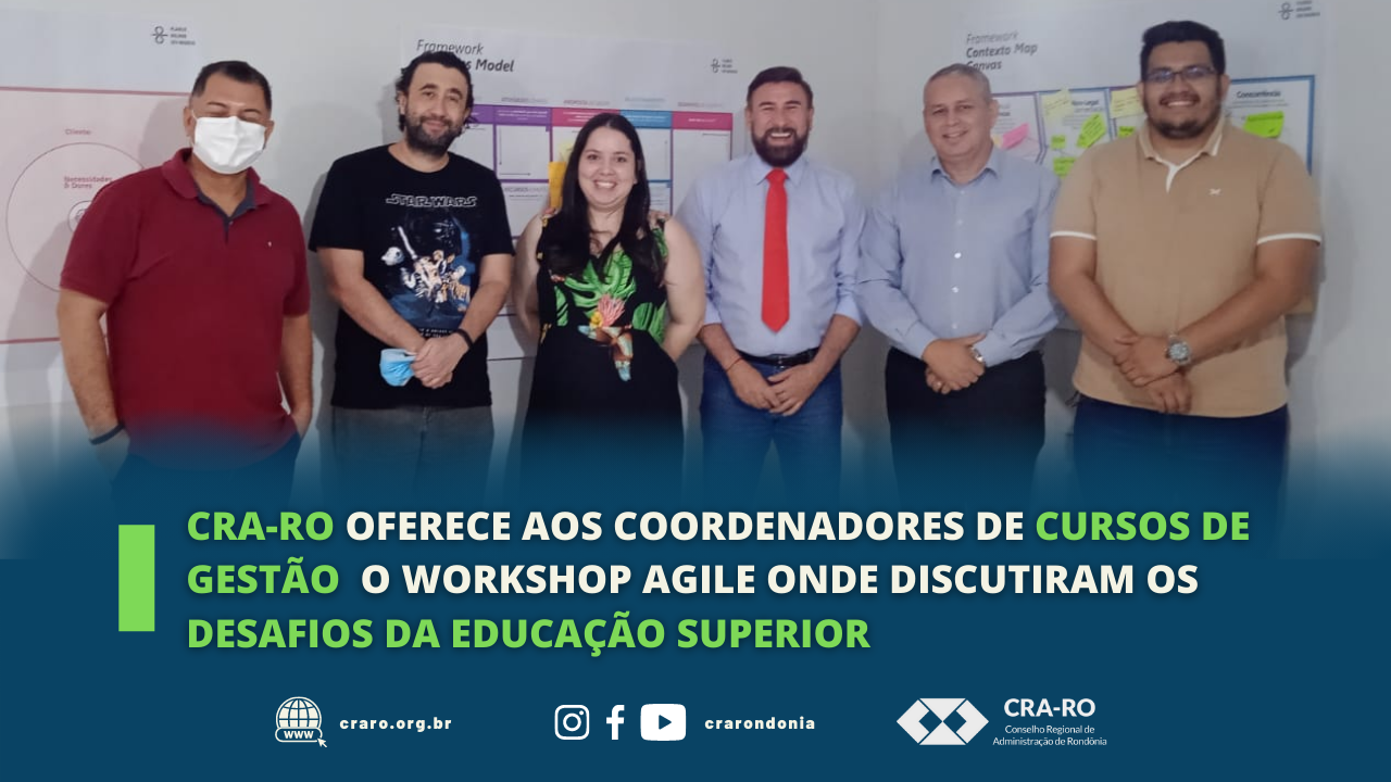 You are currently viewing CRA-RO OFERECE AOS COORDENADORES DE CURSO DE GESTÃO O WORKSHOP AGILE