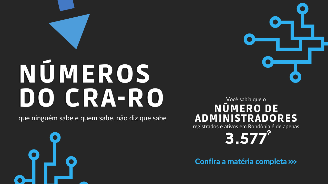 You are currently viewing Quantos Administradores existem em Rondônia?