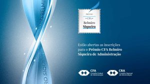 Read more about the article Estão abertas as inscrições para o Prêmio CFA Belmiro Siqueira de Administração