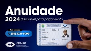 Read more about the article Anuidade 2024 do CRA-RO já está disponível para pagamento