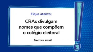 Read more about the article CRA-RO Divulga Nomes que Compõem o Colégio Eleitoral
