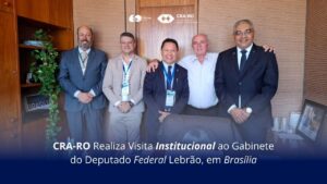 Read more about the article CRA-RO Realiza Visita Institucional ao Gabinete do Deputado Federal Lebrão, em Brasília