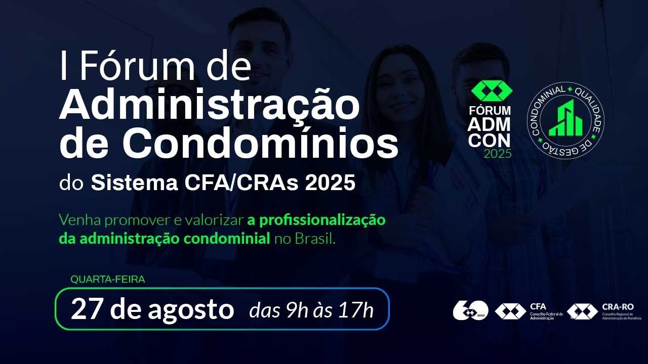 You are currently viewing Vem aí o 1º Fórum de Administração de Condomínios do Sistema CFA/CRAs!