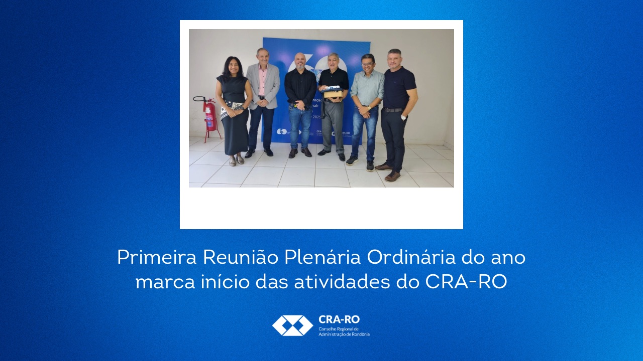 Read more about the article Primeira Reunião Plenária Ordinária do ano marca início das atividades do CRA-RO