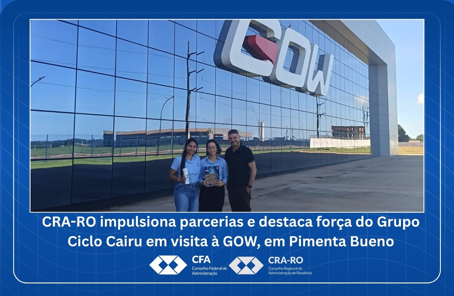 Read more about the article CRA-RO impulsiona parcerias e destaca força do Grupo Ciclo Cairu em visita à GOW, em Pimenta Bueno