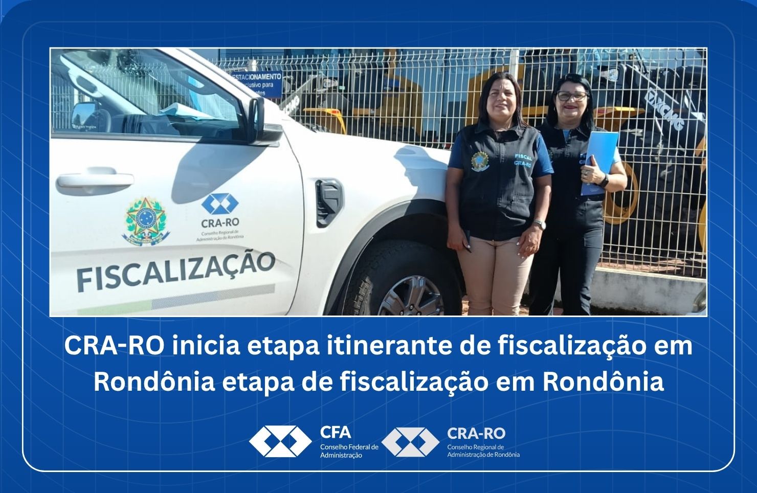 You are currently viewing CRA-RO inicia etapa itinerante de fiscalização em Rondônia
