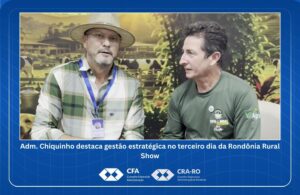 Read more about the article Adm. Chiquinho destaca gestão estratégica no terceiro dia da Rondônia Rural Show