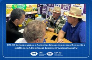 Read more about the article CRA-RO destaca atuação em Rondônia e lança prêmio de reconhecimento à excelência na Administração durante entrevista na Massa FM
