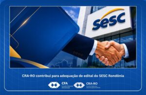 Read more about the article CRA-RO contribui para adequação de edital do SESC Rondônia